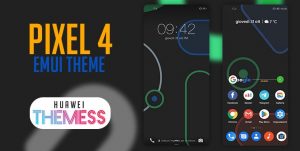 Google Pixel 4 Theme for EMUI 9