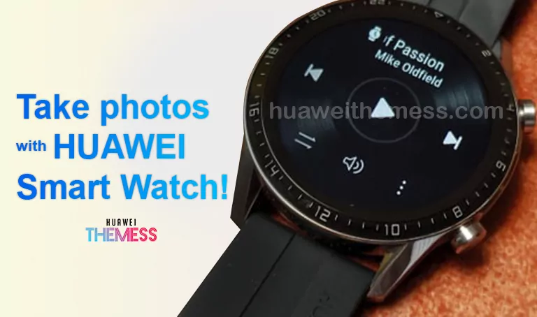 take-photos-huawei-smartwatch Tips and Tricks 